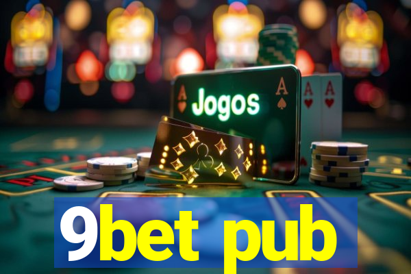 9bet pub